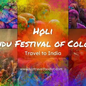 Holi :Hindu Festival of Colors | Travel to India - Top Travel Foodist