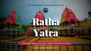Puri Rath Yatra 2024 Date, Details, and How to Reach