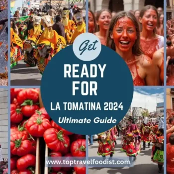 Get Ready for La Tomatina 2024: The Ultimate Guide to the World’s Messiest Festival- Top Travel Foodist